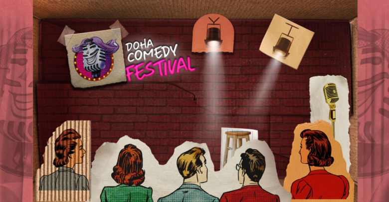 Tickets on sale as Doha Comedy Festival returns with top international and local artists Tickets on sale as Doha Comedy Festival returns with top international and local artists